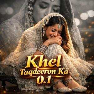 Khel Taqdeeron Ka0.1