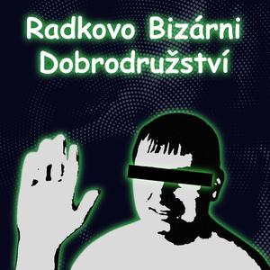 Radkovo Bizárni Dobrodružství