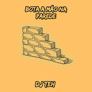 Bota A Mão Na Parede