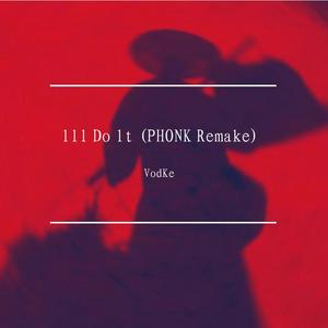 lll Do lt (Phonk Remake)