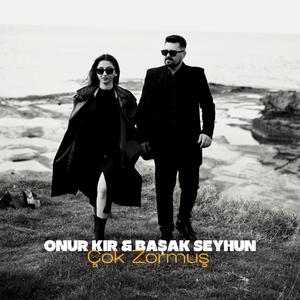 Çok Zormuş (feat. Başak Şeyhun)