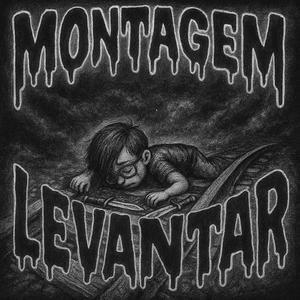 MONTAGEM LEVANTAR (Slowed)