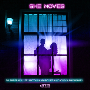 She Moves (feat. Antonia Marquee & Cleva Thoughts)