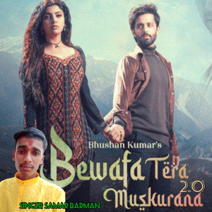 Bewafa Tera Muskurana 2.0