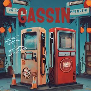 GASSIN (feat. $outh$ide McConaughey)