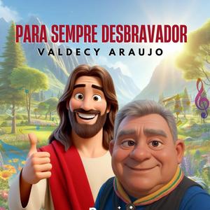 PARA SEMPRE DESBRAVADOR