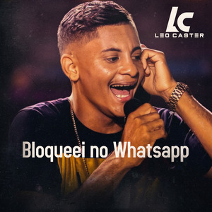 Bloqueei no Whatsapp (Remix)