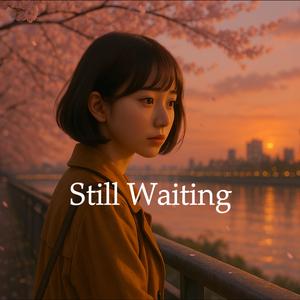 Still Waiting