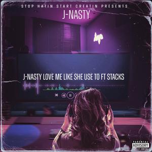 Love Me Like She Use To (feat. StacksPlenty)