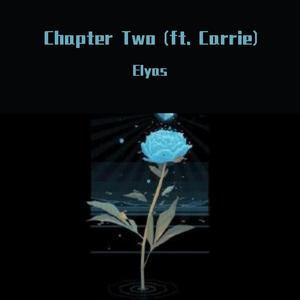Chapter Two (ft. Carrie)