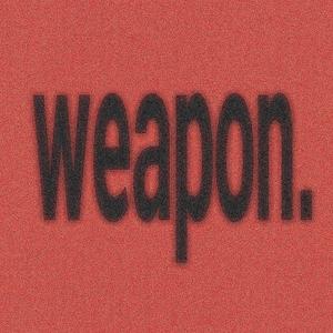 Weapon