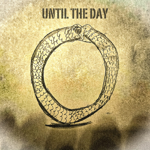 UNTIL THE DAY