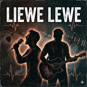Liewe Lewe