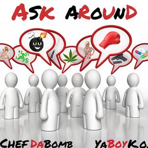 Ask Around (feat. Ya Boy K.O.)