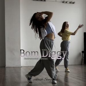 Bom Diggy (Instrumental version)