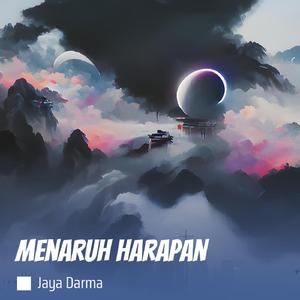 Menaruh Harapan