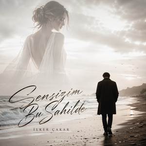 Sensizim bu sahilde