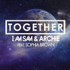 I am Sam - Together (feat. Sophia Brown) [Who Killed Mickey Remix]
