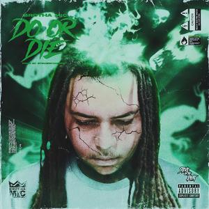 Do Or Die (feat. Steve On The Beat, Luv, J@y Gotti Maseratii, Zakayo, Aquila & Jay 2 Hardd)