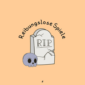 Reibungslose Spiele