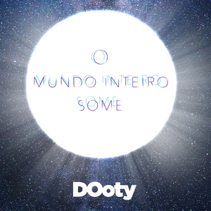 O Mundo Inteiro Some