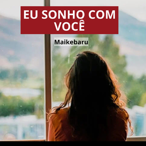 EU SONHO COM VOCÊ