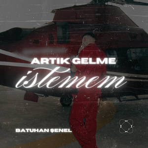 Artık Gelme İstemem