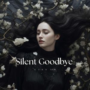 Silent Goodbye