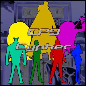 CP9 Cypher (feat. Politicess, AfroLegacy, Knight of Breath, Rogue Cypher, DeadGirlCherry & Thorn Together)