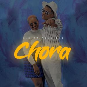 Chora (feat. Femi One)