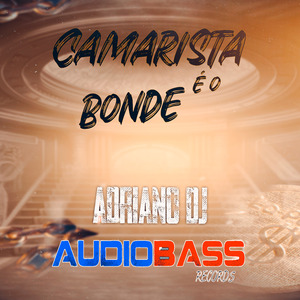 Camarista É o Bonde