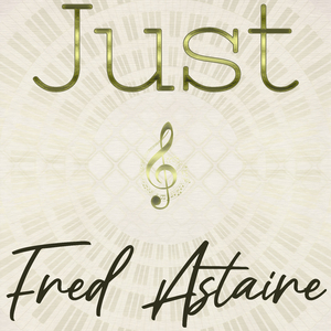 Cheek to Cheek (From "Top Hat") [Remastered 2014]