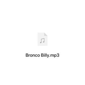 Bronco Billy （prod.金桔0RANG3）