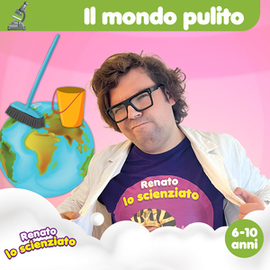 Il mondo pulito (6-10 anni)