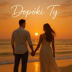 Dopóki Ty
