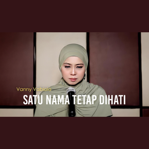 Satu Nama Tetap Dihati