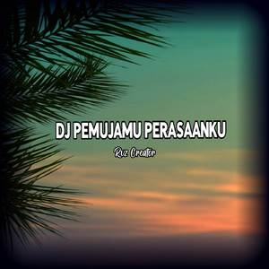 Pemujamu (Perasaanku) (Remix)
