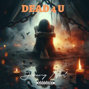 Dead 4 U (feat. COBRA.)