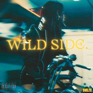 WILD SIDE.