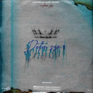 Detox SZN II (feat. Saint.llaines)