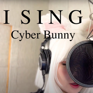 I SING (feat. Cyber Bunny)