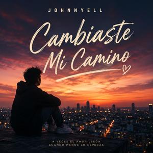 Cambiaste Mi Camino