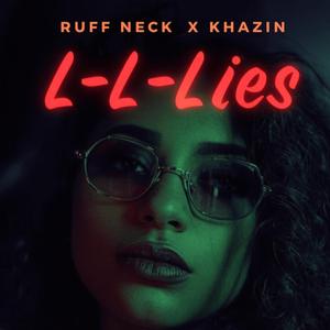 L-L-Lies (feat. Ruff Neck) (Cover)