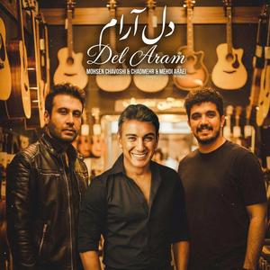 Del Aram (feat. Mohsen Chavoshi & Shadmehr)