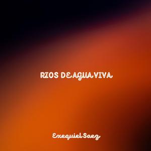 RIOS DE AGUA VIVA
