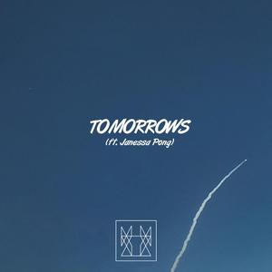 Tomorrows (feat. janessa pong)