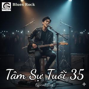 Tâm Sự Tuổi 35 (Blues Rock)
