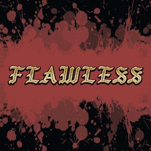 FLAWLESS