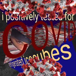 I Positively Tested For Covid (I Got A New Roach)