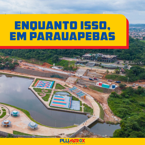 Enquanto Isso, Em Parauapebas..